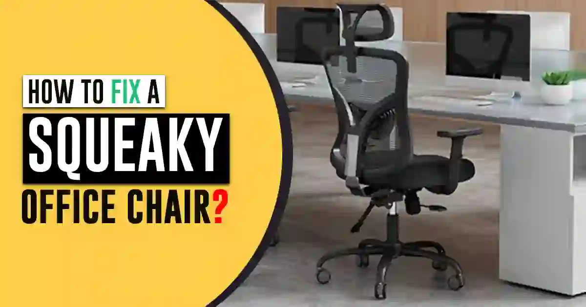 How to fix a squeaky office chair