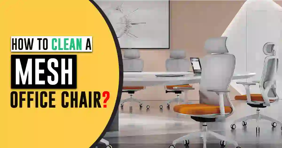 How to Clean a Mesh Office Chair