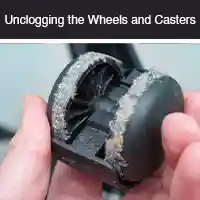 Unclogging the Wheels and CastersUnclogging the Wheels and Casters