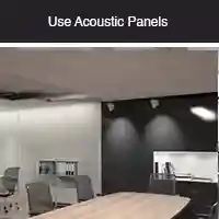 Use Acoustic Panels 