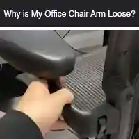 Why is My Office Chair Arm Loose