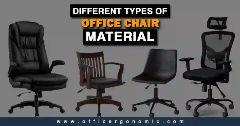 Different Types of Office Chair Material
