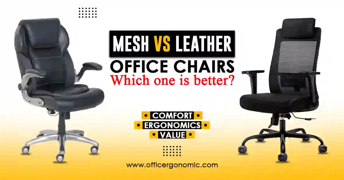Mesh vs Leather Office Chair