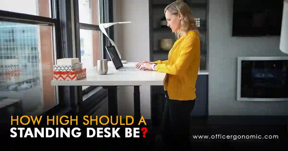 How High Should A Standing Desk Be