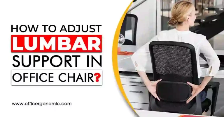 How to adjust lumbar support in office chair?