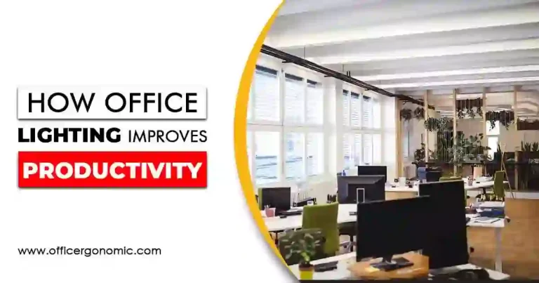 How does Office Lighting Improve Productivity? 