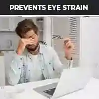 Prevents Eye strain 