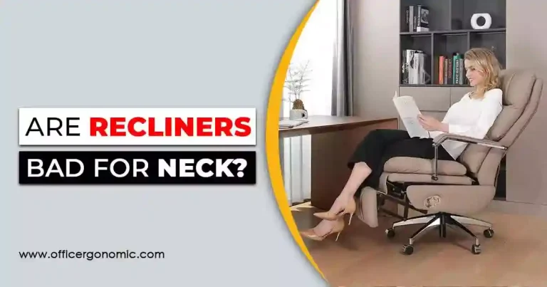 Are Recliners Bad for Your Neck?