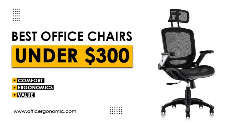 Best Office Chairs Under $300