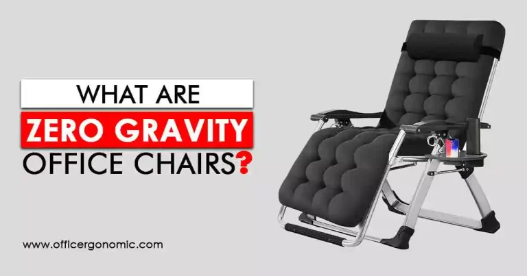 What is a Zero-gravity Chair?