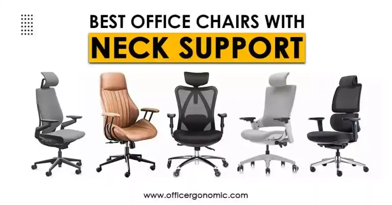 Best Office Chairs With Neck Support